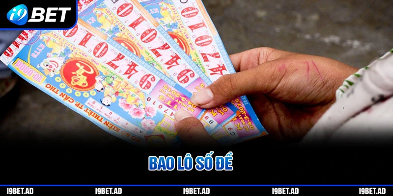 Bao lô số đề tại xổ số i9bet