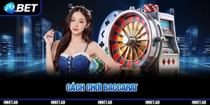 Cách chơi bài baccarat tại casino i9bet