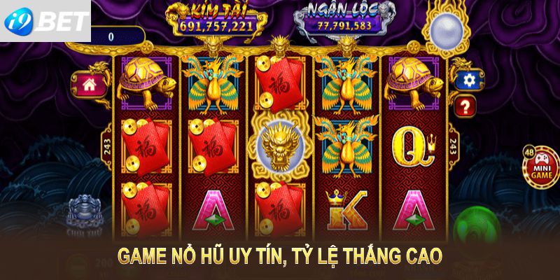 Game nổ hũ uy tín, tỷ lệ thắng cao, phần thưởng hấp dẫn