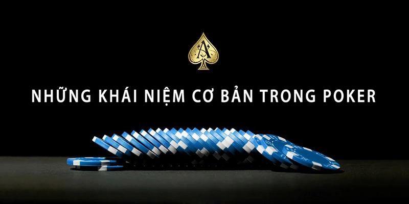 Khái niệm về cù lũ poker